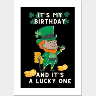 It's My Birthday And It's a lucky one Posters and Art